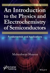 An Introduction to the Physics and Electrochemistry of Semiconductors