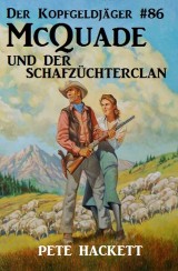 Der Kopfgeldjäger #86: McQuade und der Schafzüchterclan