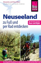 Reise Know-How: Neuseeland zu Fuß und per Rad entdecken (mit 20 Seiten Special Kanu und Kajak)