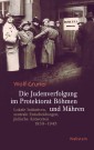 Die Judenverfolgung im Protektorat Böhmen und Mähren
