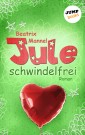 Jule - Band 3: Schwindelfrei