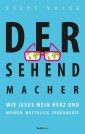 Der Sehendmacher