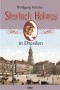 Sherlock Holmes in Dresden