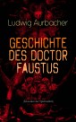 Geschichte des Doctor Faustus (Klassiker der Spiritualität)