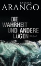 Die Wahrheit und andere Lügen