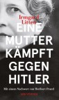 Eine Mutter kämpft gegen Hitler (eBook)