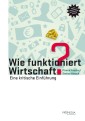 Wie funktioniert Wirtschaft?