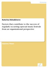 Factors that contribute to the success of regularly occurring open-air music festivals from an organizational perspective