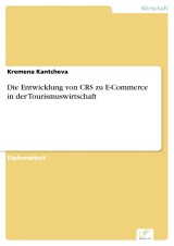 Die Entwicklung von CRS zu E-Commerce in der Tourismuswirtschaft