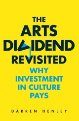 The Arts Dividend Revisited