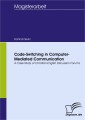 Code-Switching in Computer-Mediated Communication