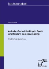 A study of eco-labelling in Spain and tourism decision making