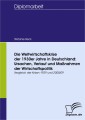 Die Weltwirtschaftskrise der 1930er Jahre in Deutschland: Ursachen, Verlauf und Maßnahmen der Wirtschaftspolitik