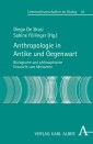 Anthropologie in Antike und Gegenwart