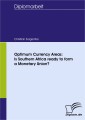 Optimum Currency Areas: Is Southern Africa ready to form a Monetary Union?
