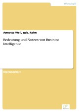 Bedeutung und Nutzen von Business Intelligence