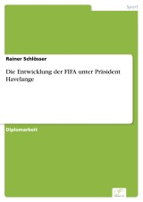 Die Entwicklung der FIFA unter Präsident Havelange