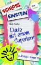 Schloss Einstein - Band 11: Date mit einem Superhirn