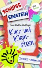 Schloss Einstein - Band 14: Kurz und Kleinstein
