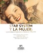 Star system y la mujer: representaciones de lo femenino en Colombia de 1930 a 1940