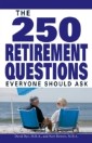 250 Retirement Questions Everyone Should Ask