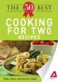 50 Best Cooking For Two Recipes