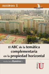 El ABC de la temática complementaria en la propiedad horizontal