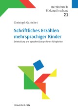 Schriftliches Erzählen mehrsprachiger Kinder