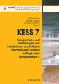 KESS 7 - Kompetenzen und Einstellungen von Schülerinnen und Schülern an Hamburger Schulen zu Beginn der Jahrgangsstufe 7