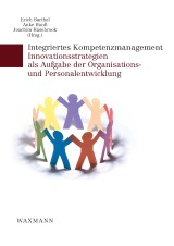 Integriertes Kompetenzmanagement. Innovationsstrategien als Aufgabe der Organisations- und Personalentwicklung