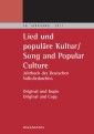 "Lied und populäre Kultur - Song and Popular Culture 56 (2011). Jahrbuch des Deutschen Volksliedarchivs Freiburg56. Jahrgang - 2011. Original und Kopie - Original and Copy"