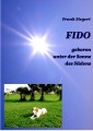 FIDO - geboren unter der Sonne des Südens