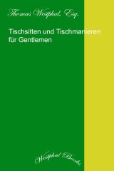 Tischsitten und Tischmanieren für Gentlemen