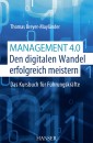 Management 4.0 - Den digitalen Wandel erfolgreich meistern