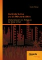 Die Brüder Grimm und die Märchentradition: Arbeitsmethoden und Bedeutung der Brüder Grimm