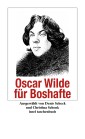 Oscar Wilde für Boshafte