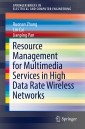 Resource Management for Multimedia Services in High Data Rate Wireless Networks