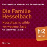 Die Familie Hesselbach: Hesselbachs wilde verwegene Jagd