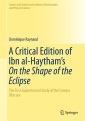 A Critical Edition of Ibn al-Haytham's On the Shape of the Eclipse