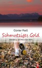 Schmutziges Gold. Starnberg- und München-Krimi