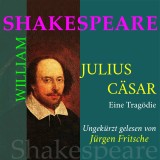 William Shakespeare: Julius Caesar. Eine Tragödie