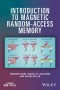 Introduction to Magnetic Random-Access Memory