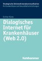 Dialogisches Internet für Krankenhäuser (Web 2.0)