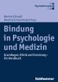 Bindung in Psychologie und Medizin