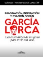 Imaginación, inspiración y evasión, según García Lorca