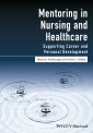 Mentoring in Nursing and Healthcare