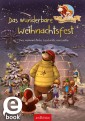 Hase und Holunderbär - Das wunderbare Weihnachtsfest (Hase und Holunderbär)