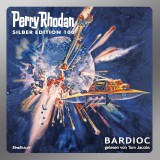 Perry Rhodan Silber Edition 100: Bardioc