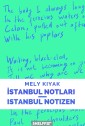 Istanbul Notlari/Istanbul Notizen
