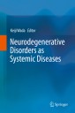 Neurodegenerative Disorders as Systemic Diseases